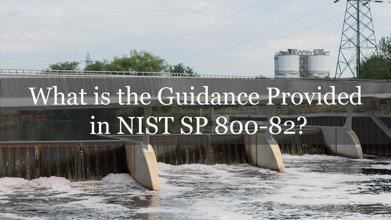 What is the Guidance Provided in NIST SP 800-82?